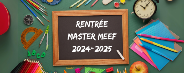 Rentrée Master MEEF 2024-2025