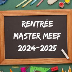 Lire la suite à propos de l’article Rentrée Master MEEF 2024-2025